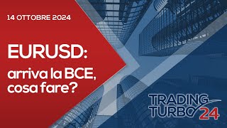 EURUSD arriva la BCE cosa fare [upl. by Eiramanel558]