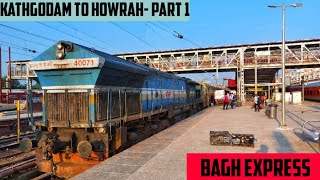 KATHGODAM to HOWRAH  Full Train Journey PART 1  Train No 13020 KGM HWH Bagh Express [upl. by Enelhtac]