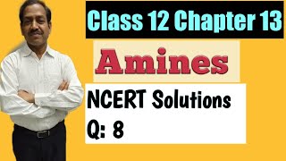 Amines Class 12 Chapter 13 NCERT Solutions  Part3  SK Agarwal  BOARDS  JEE MAINS  NEET [upl. by Leicam]