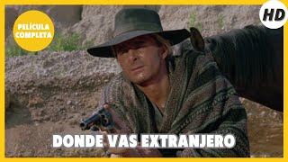 Donde vas extranjero  HD  Del oeste  Película Completa en Español [upl. by Ailin]