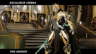 Excalibur Umbra  The Orokin  Fashion Frame  Warframe [upl. by Atsylac]