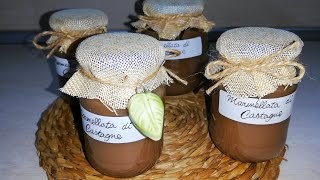 Marmellata di castagne ricetta [upl. by Tristas]