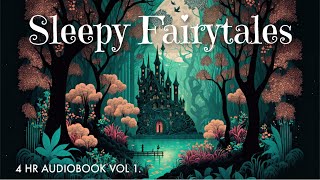 Audiobook Of Sleepy Fairytales 4 HRS Of Calm Story Reading That Will Put You To Sleep [upl. by Angeli480]