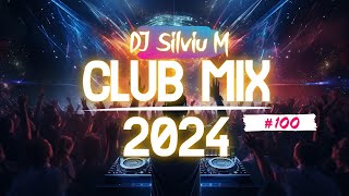 Music Mix 2024  Party Club Dance 2024  Best Remixes Of Popular Songs 2024 MEGAMIX DJ Silviu M [upl. by Burkhard]