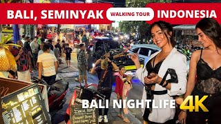 BALI NIGHTLIFE 🇮🇩 SEMINYAK Bali Indonesia night walking tour 4k [upl. by Sancha33]