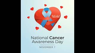 7 November l National Cancer Awareness Day l cancer awareness day cancerawarness cancerfighter [upl. by Astera]