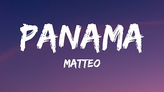 Matteo  Panama Lyrics TikTok Remix [upl. by Swithbart]