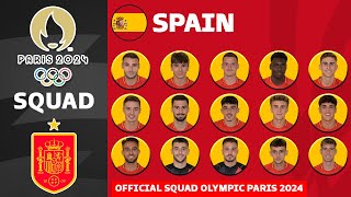 SPAIN OFFICIAL SQUADS PARIS OLYMPICS 2024  OLYMPICS GAMES PARIS 2024  FOOTBALL MEN [upl. by Ahtabbat391]