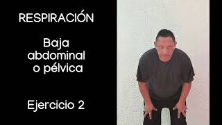 6 RESPIRACIÓN abdominal baja o pélvica ejercicio adicional [upl. by Jews]