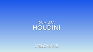 Dua Lipa  Houdini Lyrics [upl. by Gimble]