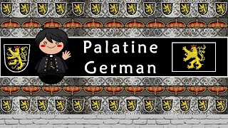 The Sound of the Palatine German dialect UDHR Numbers Greetings amp Story [upl. by Alyaj]