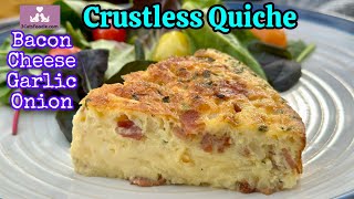 Easy Crustless Quiche with Bacon and Cheese [upl. by Olrac]