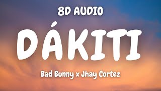 Bad Bunny x Jhay Cortez  Dákiti 8D AUDIO🎧 [upl. by Rehpotsyrk]