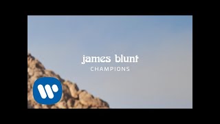 James Blunt  Champions Official Lyric Video [upl. by Fablan]