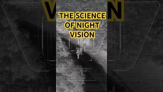 How Night Vision Works and Why Its So Cool [upl. by Arika442]