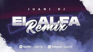 EL ALFA REMIX  JUANI DJ  EDIT TURREO [upl. by Eirased985]