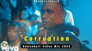 Don Gas Music Video Mix 2023 CORRUPTION  Valiant Byron Messia Skillibeng Masicka [upl. by Niwhsa494]