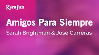 Amigos Para Siempre  Sarah Brightman amp José Carreras  Karaoke Version  KaraFun [upl. by Anatola]