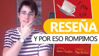 Y por eso rompimos  RESEÑA quotWhy we broke upquot review [upl. by Yelraf243]