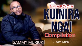 Nyimbo cia kuinira Ngai compilation  OLD IS GOLD [upl. by Walworth]