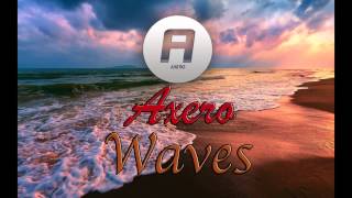 Axero  Waves [upl. by Cristionna]