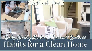 Habits for a Clean Home  Daily Weekly Monthly amp Seasonal Cleaning Routines  Cleaning Checklists [upl. by Nivahb66]