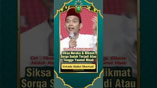 Siksa neraka dan nikmat surga sudah terjadi atau tunggu yaumul hisab  ustadz Abdul Shomad uas [upl. by Asilec]