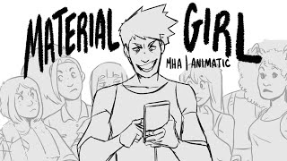 Material Girl  MHA Animatic [upl. by Edahs]