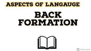 Back Formation  Linguistics Study MEG 4 MA English IGNOU English Literature [upl. by Noreg695]