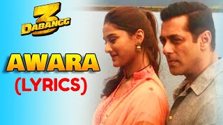 Dabangg 3  Awara Dil Mera Full Song with Lyrics  Salman Khan  New Melody Song 2019 [upl. by Koo25]