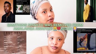 SAMTHING SOWETO WAS REMOVED FROM AMALANGA AWAFANI 😭💔AGAIN 🙆‍♀️ [upl. by Gertrude]