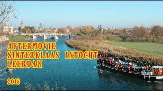 Aftermovie Sinterklaas intocht Leerdam 2018 [upl. by Aldus]