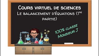 🧪 Le balancement déquations chimiques 1re partie  Science 4e sec ST4 [upl. by Mears]