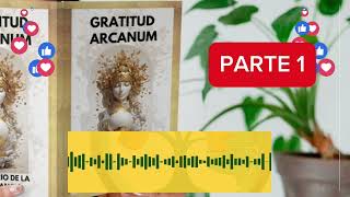 PARTE 1 LOS FUNDAMENTOS DEL MISTERIO AUDIOLIBRO GRATITUD ARCANUM EL MISTERIO DE LA ABUNDANCIA [upl. by Jopa366]