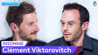 Insomnie avec Clément Viktorovitch [upl. by Nordine]