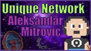 Unique Network NFT amp Quartz Network interview with CEO Alexander Mitrovich  Space Monkeys 031 [upl. by Nirrep69]