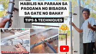 MABILIS NA PARAAN SA PAGGAWA NG BISAGRA SA GATE NG BAHAY  Madiskarteng Eder [upl. by Press]