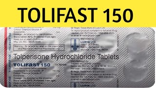 Tolperisone Hydrochloride Tablets  TOLIFAST 150 [upl. by Melodee]