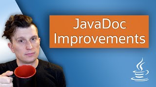 Javadoc Improvements [upl. by Donelu]