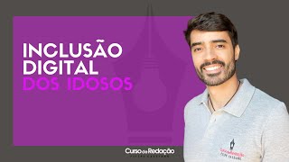 Tema de redação  Inclusão digital dos idosos [upl. by Raddi]