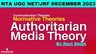 Authoritarian Theory Il Normative Theories Il NTA UGC NETJRF ll Four Theories of Press [upl. by Dekeles]