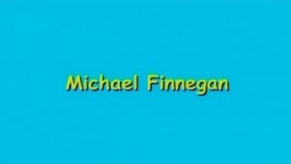 Michael Finnegan [upl. by Quirk]