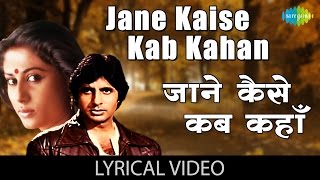 Jane Kaise Kab Kahan with lyrics जाने कैसे कब कहाँ  Shakti  Amitabh Bachan  Rati Agnihotri [upl. by Johnath541]