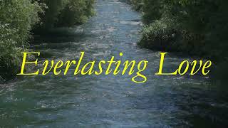 Everlasting Love Lyrics Video [upl. by Adin194]