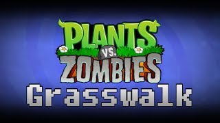 Plants Vs Zombies OST  Grasswalk DanTheAssassin Remix [upl. by Noied]