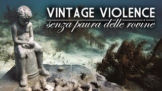 Vintage Violence  Abbronzarsi il co [upl. by Godbeare]