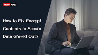 How to Fix Encrypt Contents to Secure Data Greyed Out [upl. by Gwyn]