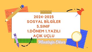 20242025 5SINIF SOSYAL BİLGİLER 1DÖNEM1YAZILI AÇIK UÇLU 2 [upl. by Penelopa411]