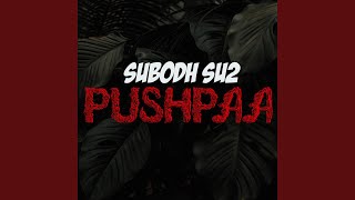 Pushpaa [upl. by Rotciv]