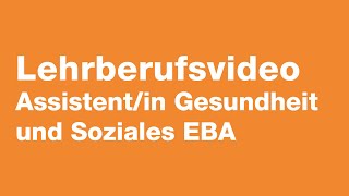 Assistentin Gesundheit und Soziales EBA [upl. by Attaymik]